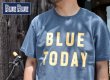 画像2: 【再入荷・新色追加】BLUE BLUE  BLUE TODAY ヴィンテージ ウォッシュ Tシャツ (2)